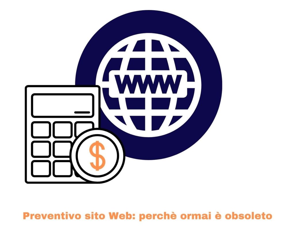 Preventivo sito Web: perchè ormai è obsoleto