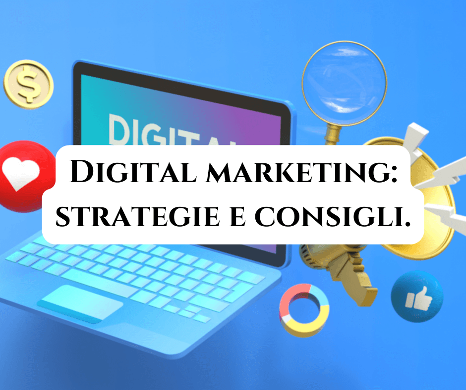 Digital marketing strategie e consigli