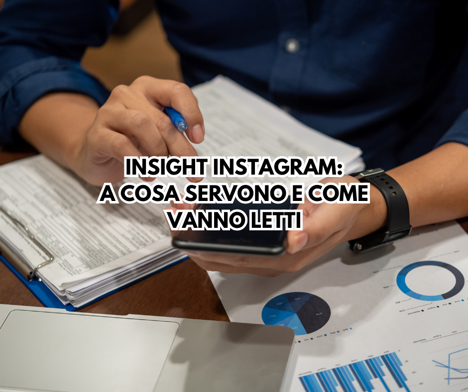 Insight Instagram: a cosa servono e come vanno letti